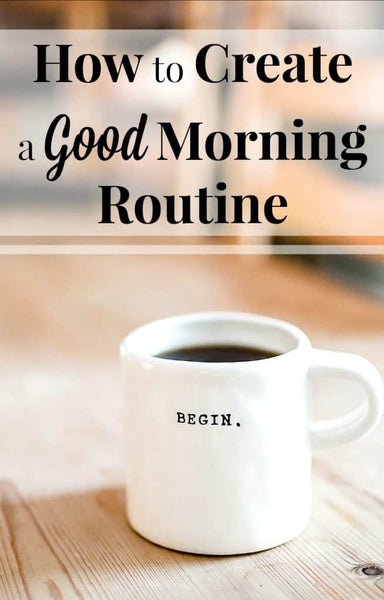 Create a Good Morning Routine